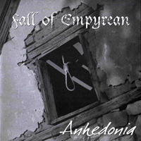 Fall Of Empyrean - Anhedonia