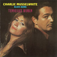 Charlie Musselwhite - Tennessee Woman