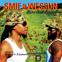 Smif-N-Wessun - Born and Raised (Deluxe Edition)