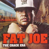 Fat Joe - The Crack Era