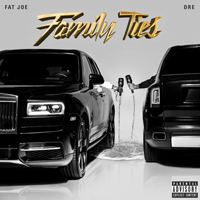 Fat Joe - Family Ties (with Dre)