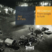 Jazz In Paris (CD series) - Jazz In Paris (CD 7): Bill Coleman - From Boogie To Funk