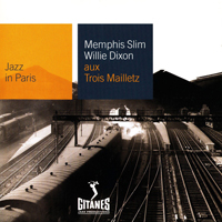 Jazz In Paris (CD series) - Jazz In Paris (CD 36): Memphis Slim & Willie Dixon - Aux Trois Mailletz