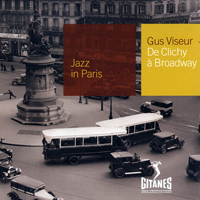 Jazz In Paris (CD series) - Jazz In Paris (CD 88): Gus Viseur - De Clichy A Broadway