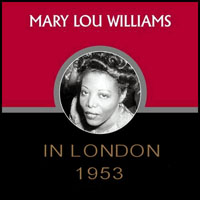 Mary Lou Williams - In London, 1953