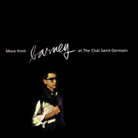 Barney Wilen - More from Barney at the Club Saint-Germain (Remastered 2014)