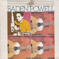 Baden Powell de Aquino - The Guitar Artistry of Baden Powell (2018 Remastered)