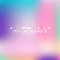 MachineDrum - Angel Speak (Nina Las Vegas Remix, feat. MeLo-X) (Single)