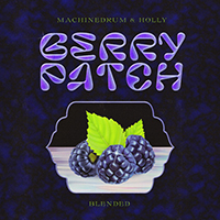 MachineDrum - Berry Patch: Blended (feat. Holly) (EP)