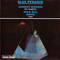 Johnny Hodges - Blue Pyramid (split)