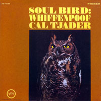 Cal Tjader - Soul Bird - Whiffenpoof