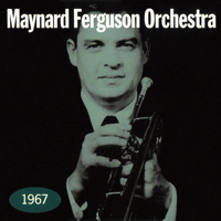 Maynard Ferguson & His Orchestra - Maynard Ferguson Orchestra