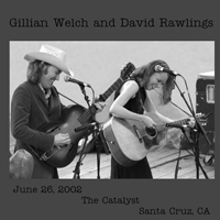 Gillian Welch - 2002.06.26 - Live in Santa Cruz (CD 1)