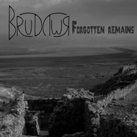 Brudywr - Forgotten Remains