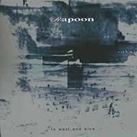 Rapoon - To West And Blue