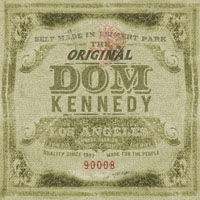 Dom Kennedy - The Original Dom Kennedy (Mixtape)