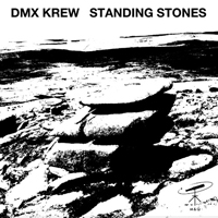 DMX Krew - Standing Stones