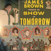 James Brown - James Brown Presents His Show Of Tomorrow