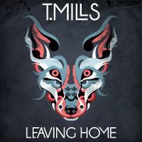 T. Mills - Leaving Home
