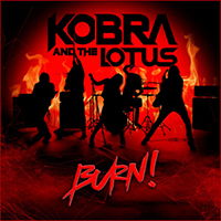 Kobra & The Lotus - Burn! (Single)