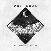 Phinehas - Fight Through the Night (EP)