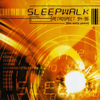 Sleepwalk - Retrospect 94-96 (Limited Edition)