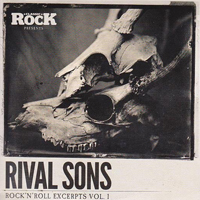 Rival Sons - Rock'n'Roll Excerpts, vol. 1