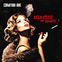 Condition One - Relentless And Reinless (Single)