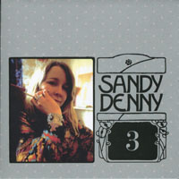 Sandy Denny - The Complete Recordings Box (CD 3 - What We Did On Our Holidays & Unhalfbricking)