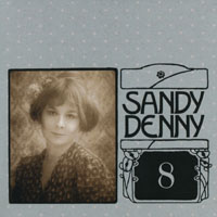 Sandy Denny - The Complete Recordings Box (CD 8 - Like An Old Fashioned Waltz)