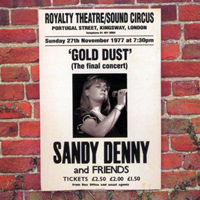 Sandy Denny - Gold Dust: Live At The Royalty (USA Edition)