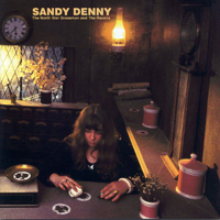 Sandy Denny - The North Star Grassman and The Ravens (Deluxe 2011 Edition) [CD 1]