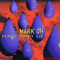 Mark'Oh - Tears Don't Lie, 2002