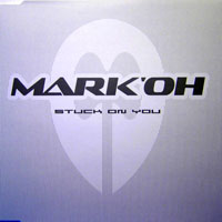 Mark'Oh - Stuck On You (Single)
