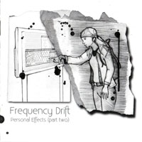 Frequency Drift - Personal Effects (Part Two)