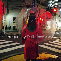 Frequency Drift - Letters to Maro