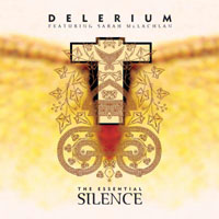 Delerium - The Essential Silence