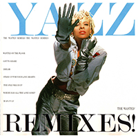 Yazz (GBR) - The 'Wanted' Remixes!