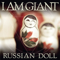 I Am Giant - Russian Doll (Single)