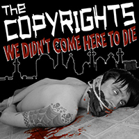 Copyrights - We Didn't Come Here To Die