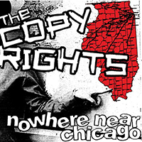 Copyrights - Nowhere Near Chicago (Single)