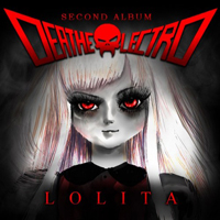 Deathelectro - Second Album Lolita