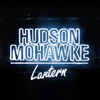 Hudson Mohawke - Lantern