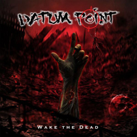 Datum Point - Wake The Dead