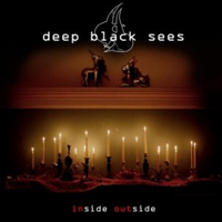 Deep Black Sees - Inside Outside