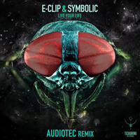 E-Clip - Live Your Life (Audiotec Remix) [Single]