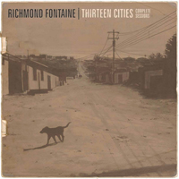 Richmond Fontaine - Thirteen Cities (Complete Sessions)