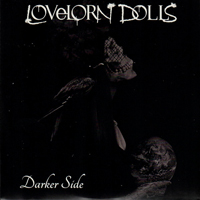 Lovelorn Dolls - Darker Days (Limited Edition) (CD 2): Darker Side
