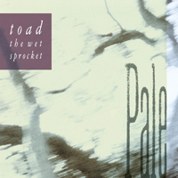 Toad The Wet Sprocket (USA) - Pale