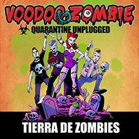 Voodoo Zombie - Tierra de Zombies (Quarantine Unplugged) [En Vivo]